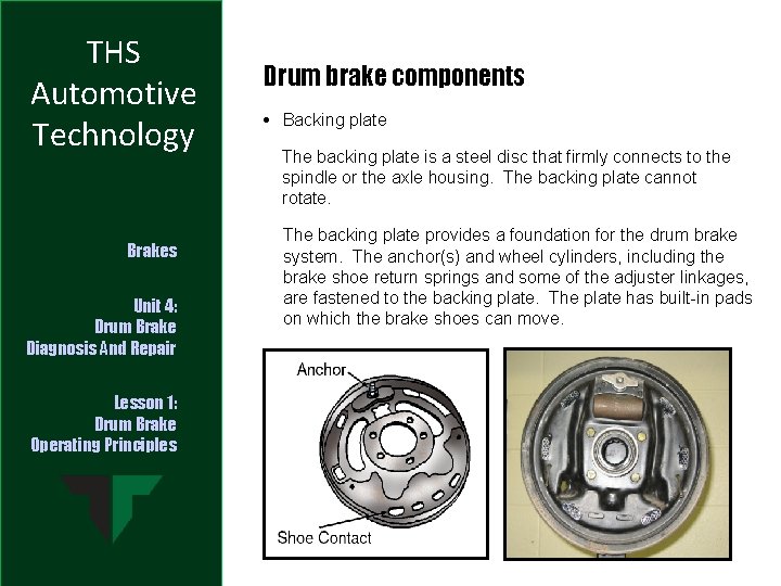 THS Automotive Technology Brakes Unit 4: Drum Brake Diagnosis And Repair Lesson 1: Drum