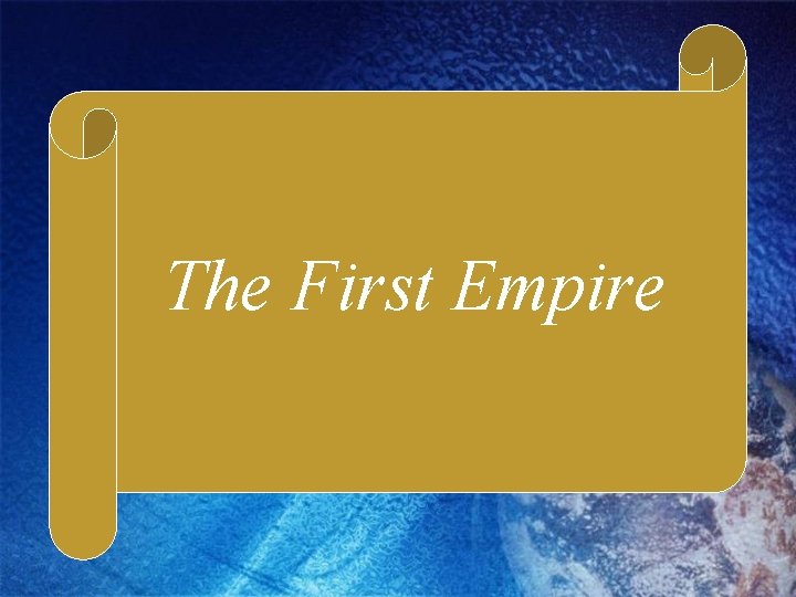 The First Empire 