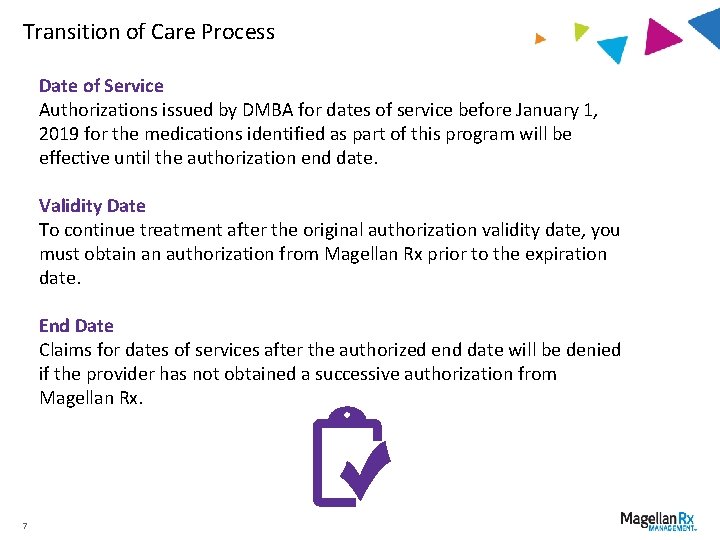 Transition of Care Process Date of Service Authorizations issued by DMBA for dates of