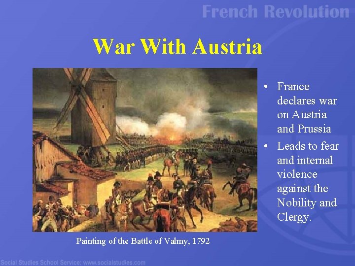 War With Austria • France declares war on Austria and Prussia • Leads to