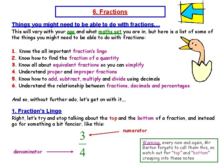 6. Fractions Things you might need to be able to do with fractions… This 6. Fractions Things you might need to be able to do with fractions… This