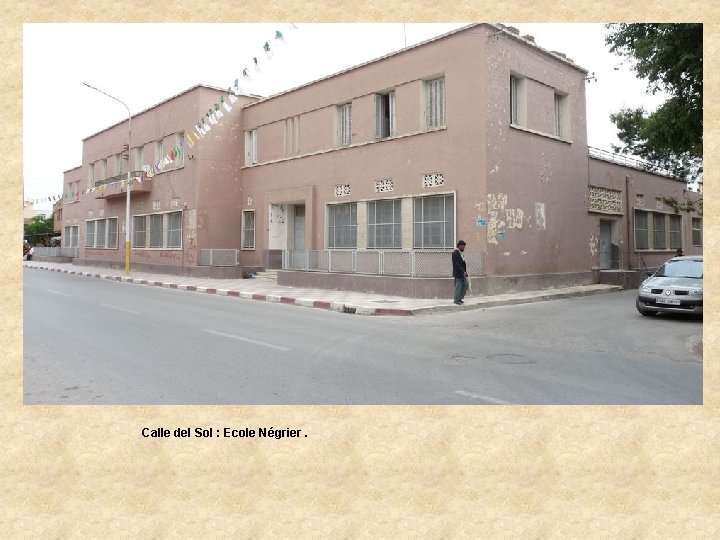 Calle del Sol : Ecole Négrier. 