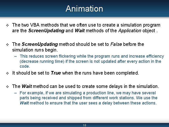 Animation v The two VBA methods that we often use to create a simulation