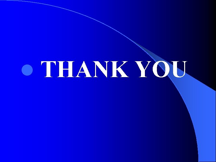 l THANK YOU 