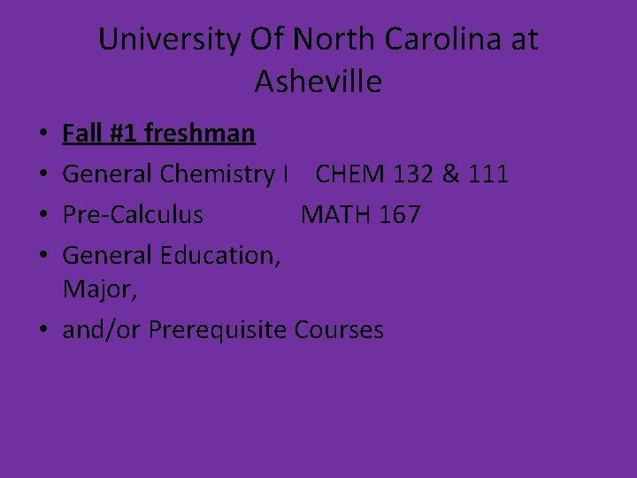 University Of North Carolina at Asheville Fall #1 freshman General Chemistry I CHEM 132