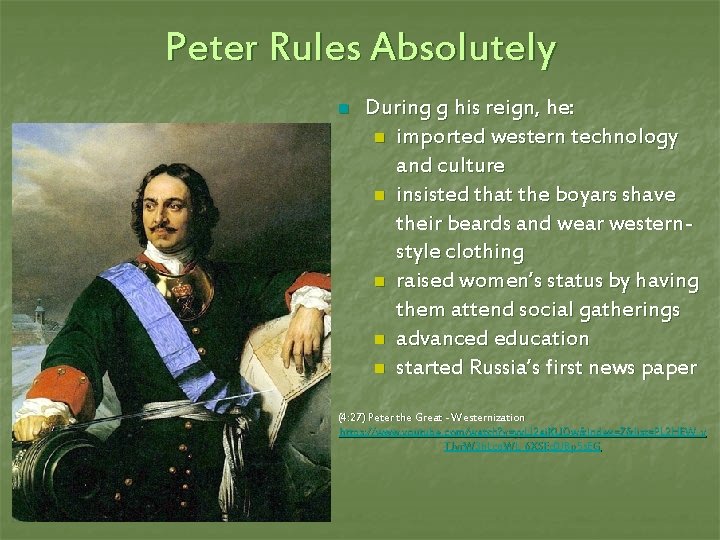 Peter Rules Absolutely n During g his reign, he: n imported western technology and