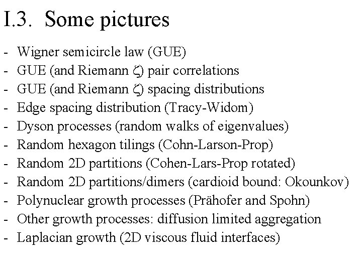 I. 3. Some pictures - Wigner semicircle law (GUE) GUE (and Riemann z) pair