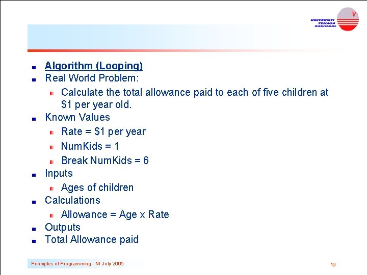 Algorithm (Looping) Real World Problem: Calculate the total allowance paid to each of five