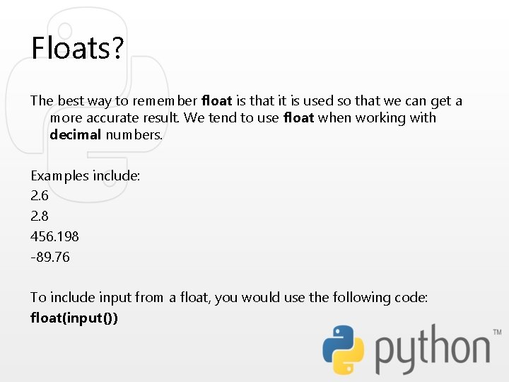 Floats? The best way to remember float is that it is used so that Floats? The best way to remember float is that it is used so that