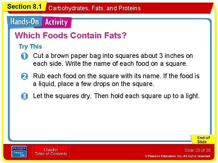 Section 8. 1 Carbohydrates, Fats, and Proteins Which Foods Contain Fats? Try This Cut