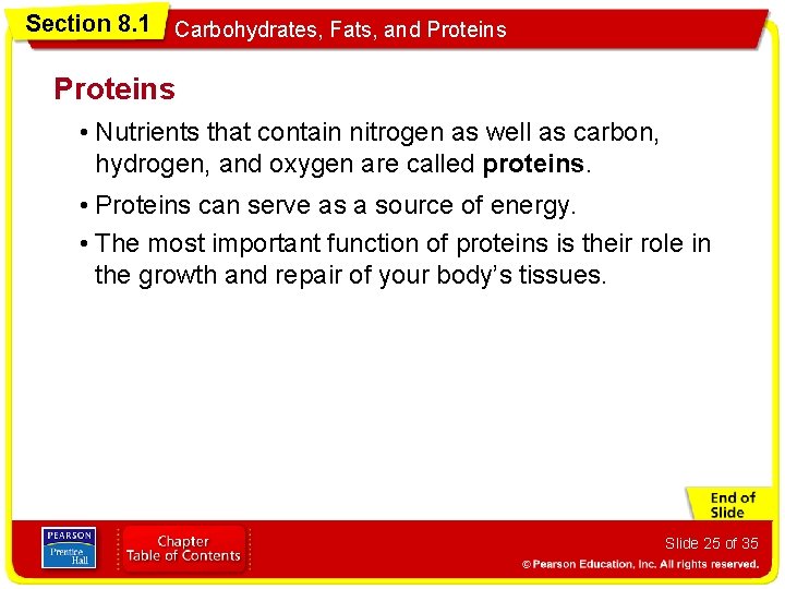 Section 8. 1 Carbohydrates, Fats, and Proteins • Nutrients that contain nitrogen as well