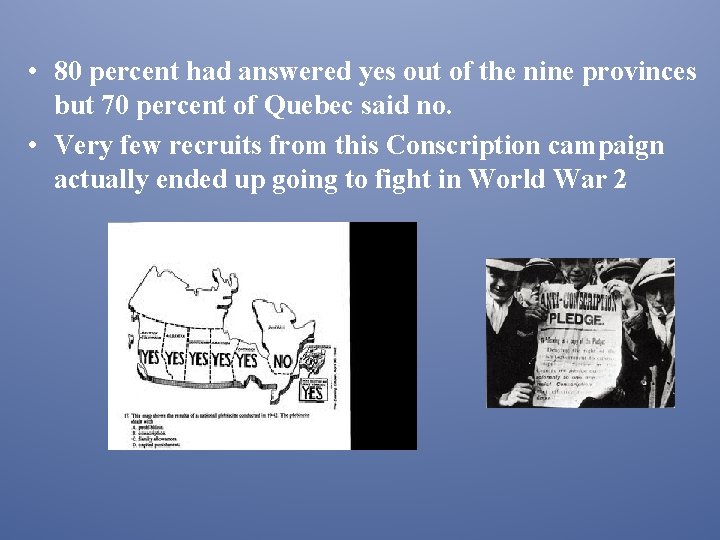  • 80 percent had answered yes out of the nine provinces but 70