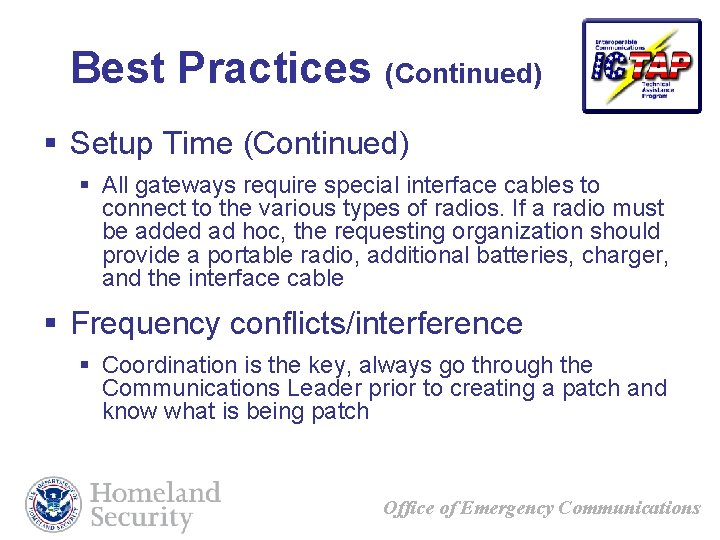 Best Practices (Continued) § Setup Time (Continued) § All gateways require special interface cables