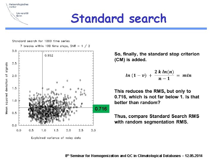 Standard search q 0. 716 8 th Seminar for Homogenization and QC in Climatological