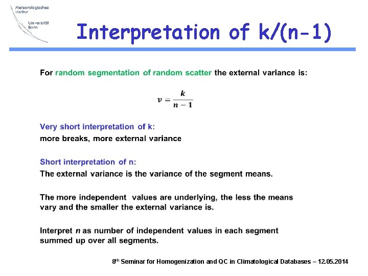 Interpretation of k/(n-1) q 8 th Seminar for Homogenization and QC in Climatological Databases