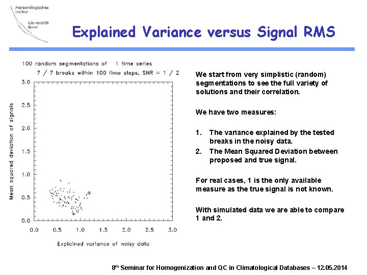 Explained Variance versus Signal RMS We start from very simplistic (random) segmentations to see
