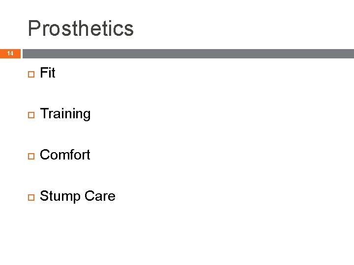 Prosthetics 14 Fit Training Comfort Stump Care 