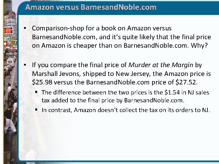 Amazon versus Barnesand. Noble. com • Comparison-shop for a book on Amazon versus Barnesand.