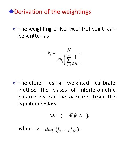 u. Derivation of the weightings ü The weighting of No. control point can be