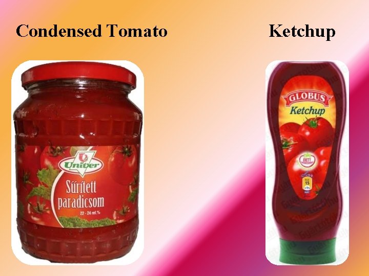 Condensed Tomato Ketchup 