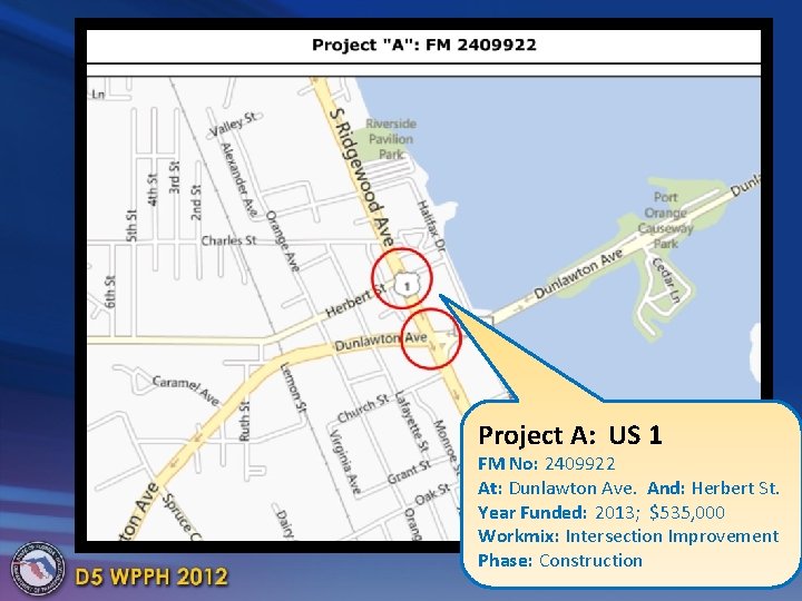 Project A: US 1 FM No: 2409922 At: Dunlawton Ave. And: Herbert St. Year