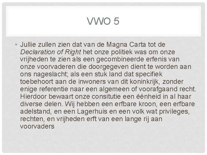 VWO 5 • Jullie zullen zien dat van de Magna Carta tot de Declaration