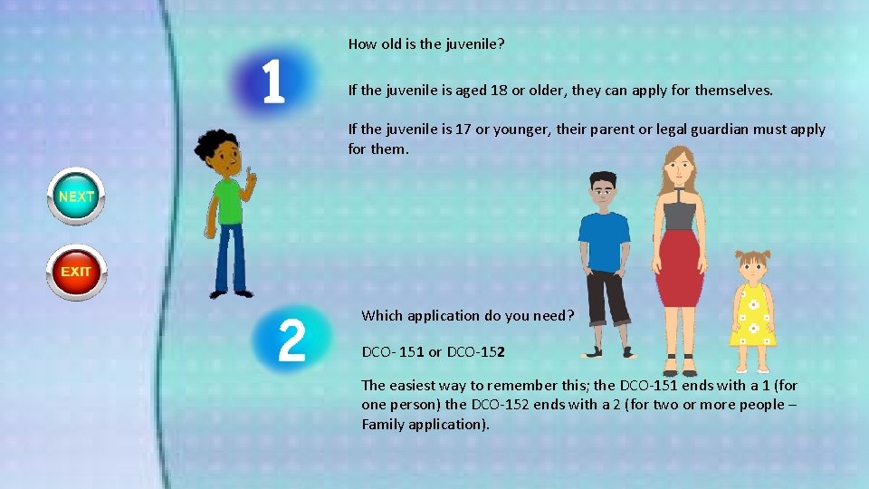 How old is the juvenile? If the juvenile is aged 18 or older, they