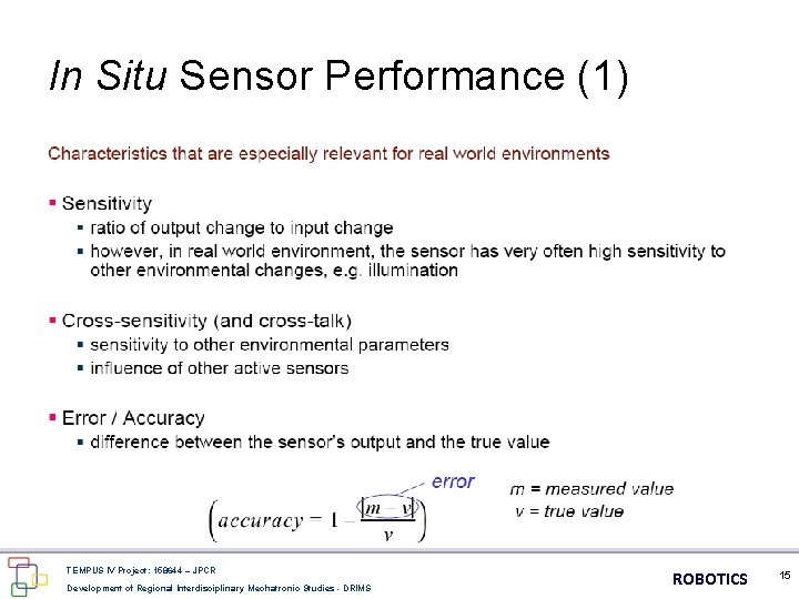 In Situ Sensor Performance (1) TEMPUS IV Project: 158644 – JPCR Development of Regional