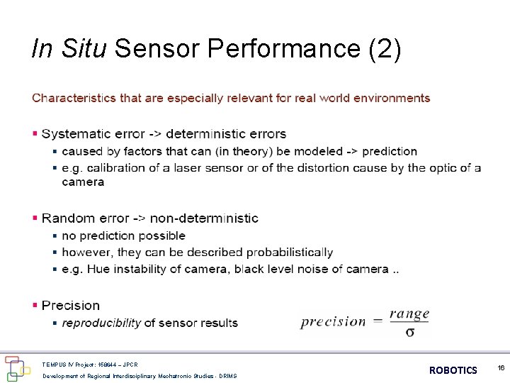 In Situ Sensor Performance (2) TEMPUS IV Project: 158644 – JPCR Development of Regional