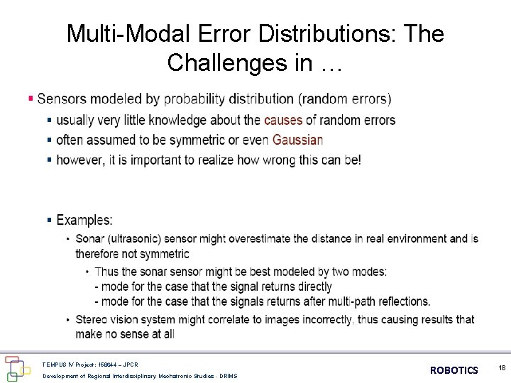 Multi-Modal Error Distributions: The Challenges in … TEMPUS IV Project: 158644 – JPCR Development