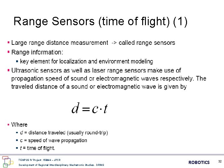 Range Sensors (time of flight) (1) TEMPUS IV Project: 158644 – JPCR Development of