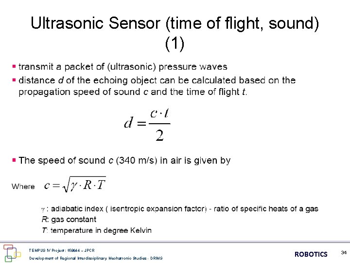 Ultrasonic Sensor (time of flight, sound) (1) TEMPUS IV Project: 158644 – JPCR Development