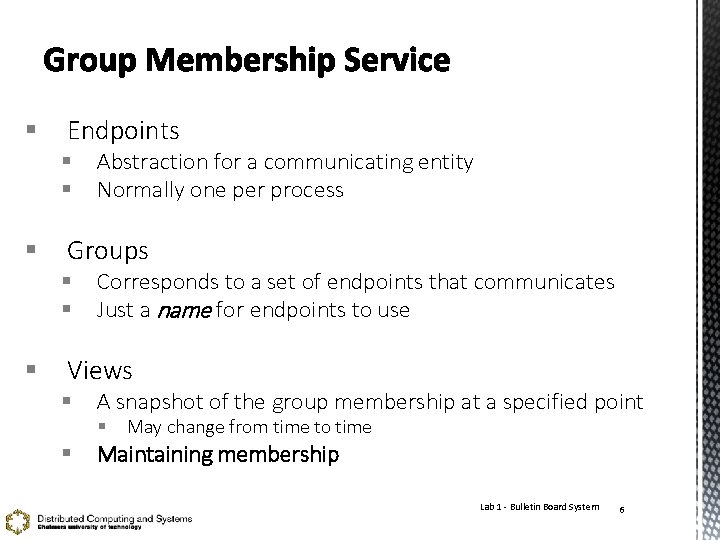 § Endpoints § § § Groups § § § Abstraction for a communicating entity