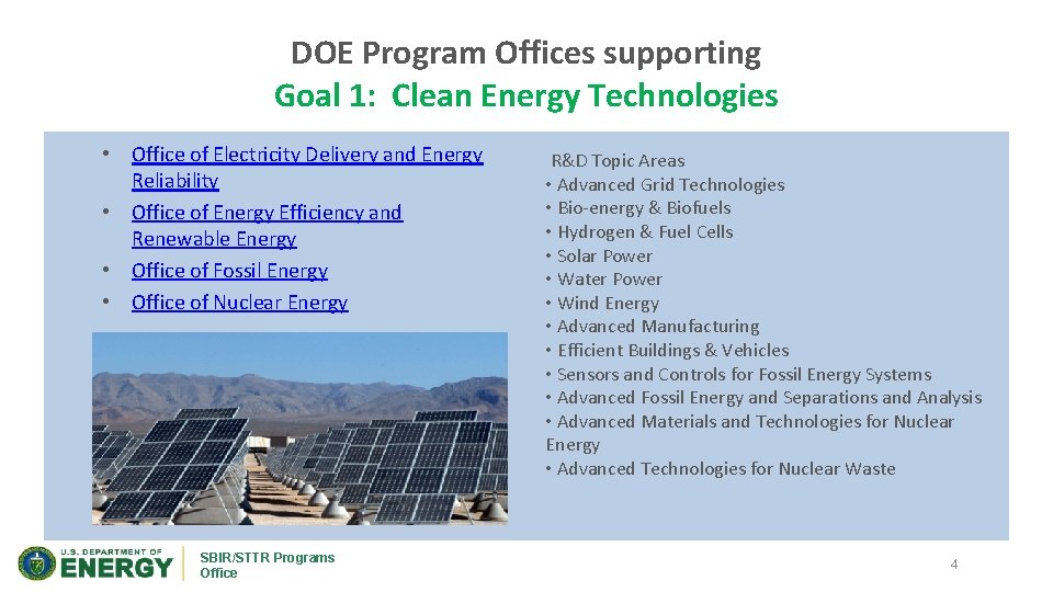 DOE Program Offices supporting Goal 1: Clean Energy Technologies • Office of Electricity Delivery