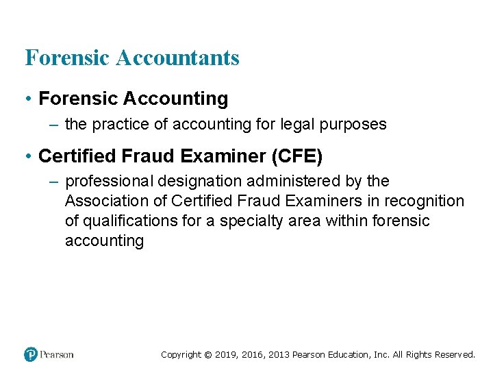 Forensic Accountants • Forensic Accounting – the practice of accounting for legal purposes •