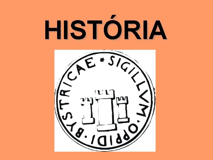 HISTÓRIA 