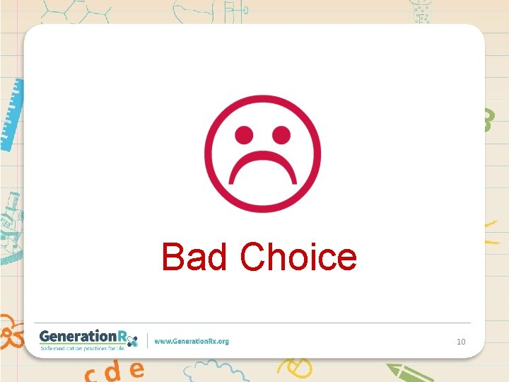 Bad Choice 10 