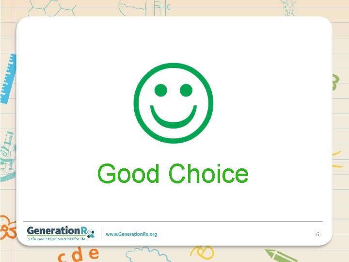 Good Choice 6 