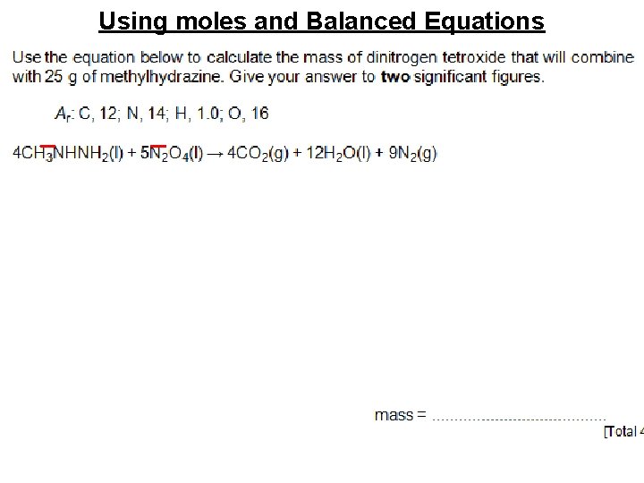 Using moles and Balanced Equations 