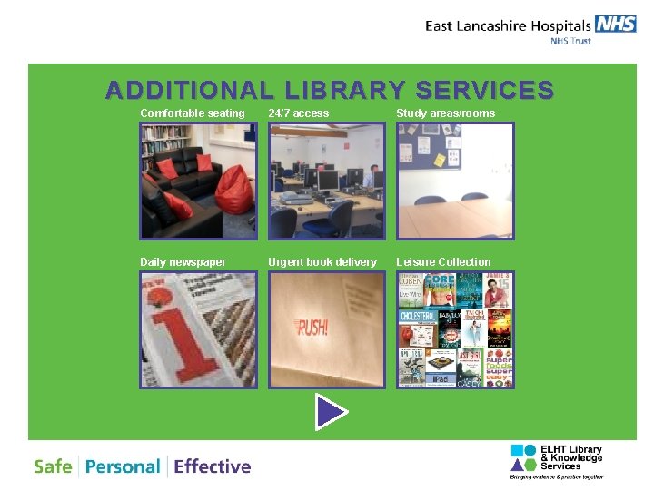 ADDITIONAL LIBRARY SERVICES Comfortable seating 24/7 access Study areas/rooms Daily newspaper Urgent book delivery