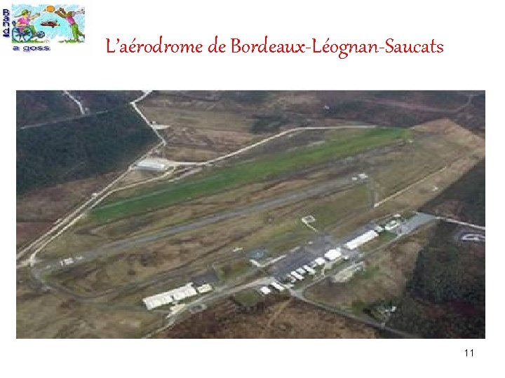 L’aérodrome de Bordeaux-Léognan-Saucats 11 
