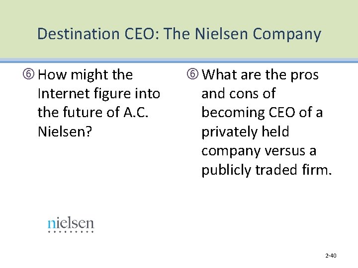 Destination CEO: The Nielsen Company How might the Internet figure into the future of