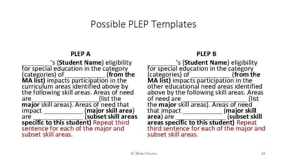 Possible PLEP Templates PLEP A ____’s (Student Name) eligibility for special education in the