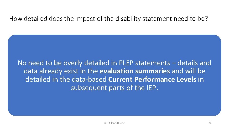 How detailed does the impact of the disability statement need to be? No need