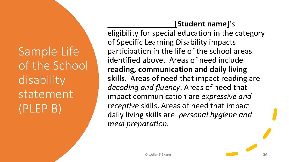 Sample Life of the School disability statement (PLEP B) ________[Student name]’s eligibility for special