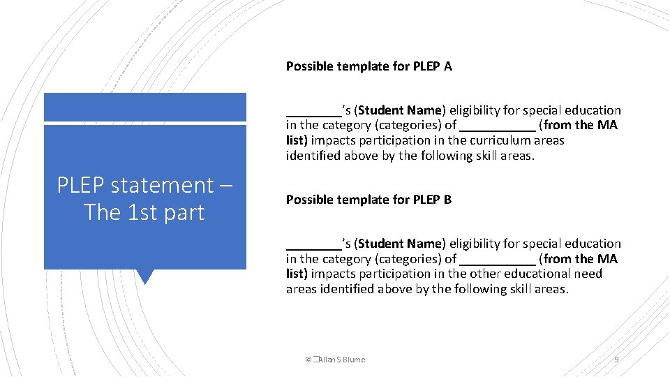 Possible template for PLEP A ____’s (Student Name) eligibility for special education in the