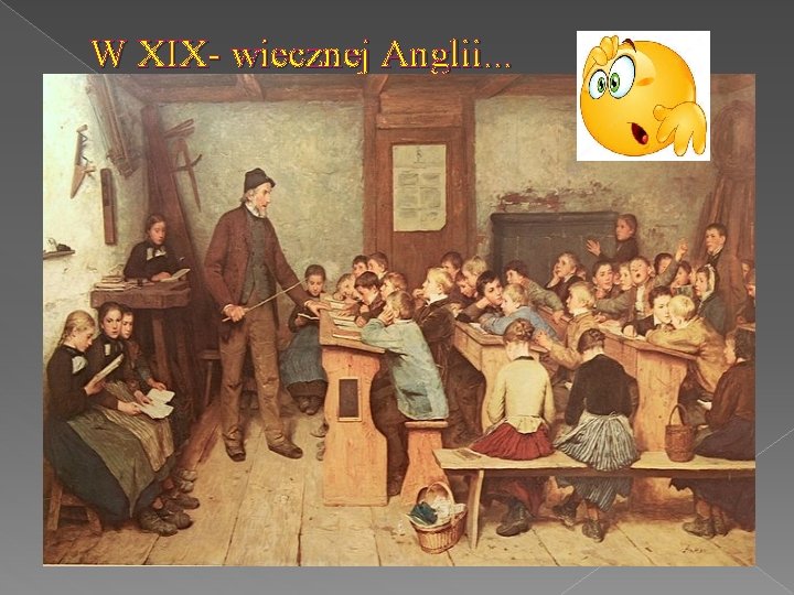 W XIX- wiecznej Anglii. . . 