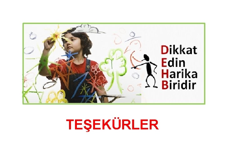 TEŞEKÜRLER 