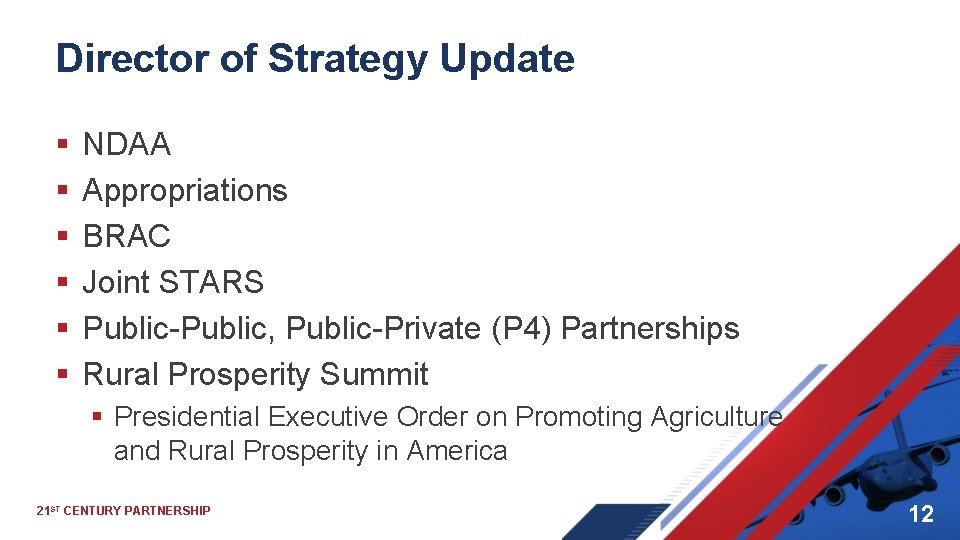 Director of Strategy Update § § § NDAA Appropriations BRAC Joint STARS Public-Public, Public-Private