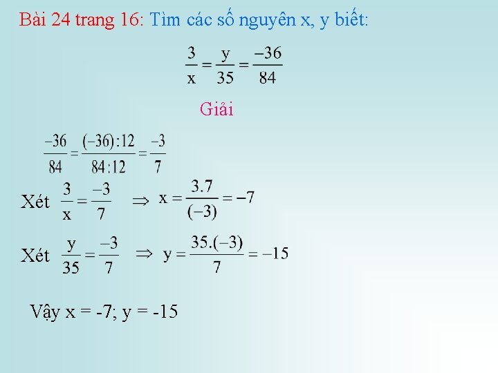 Bài 24 trang 16: Tìm các số nguyên x, y biết: Giải Xét Vậy